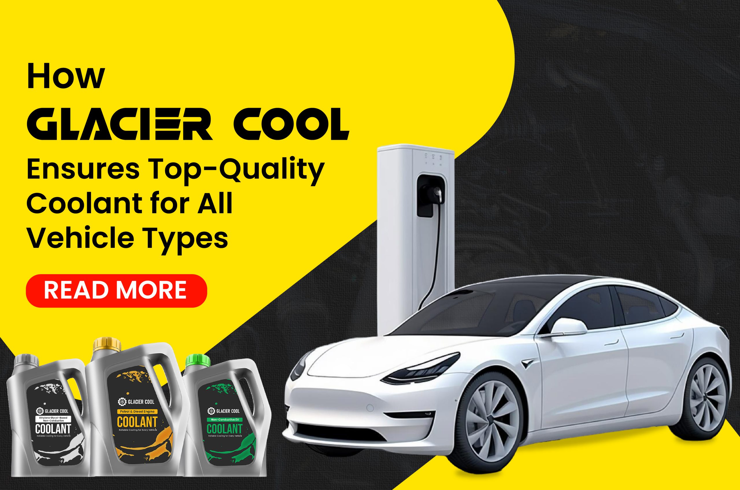 How Glacier Cool Ensures Top-Quality Coolant for All Vehicle Types